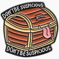 Don't be suspicious , don't be suspicious